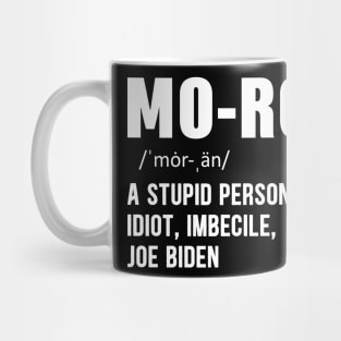 Vintage Mo-ron anti Joe Biden Mug